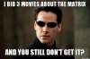 i-did-3-movies-about-the-matrix-and-you-still-dont-get-it.jpg