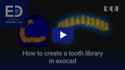 #26 How to Create a Tooth Library in  exocad_4.jpg